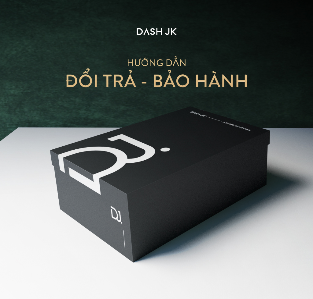 ĐỔI TRẢ - BẢO HÀNH DASH JK